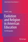 Evolution and Religion in American Education : An Ethnography - Book