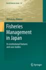 Fisheries Management in Japan : Its institutional features and case studies - Book