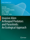 Invasive Alien Arthropod Predators and Parasitoids: An Ecological Approach - Book