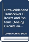 Ultra-Wideband Transceiver Circuits and Systems - Book
