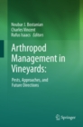 Arthropod Management in Vineyards: : Pests, Approaches, and Future Directions - eBook
