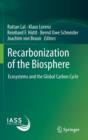Recarbonization of the Biosphere : Ecosystems and the Global Carbon Cycle - Book