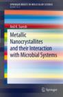 Metallic Nanocrystallites and their Interaction with Microbial Systems - eBook