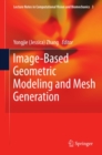 Image-Based Geometric Modeling and Mesh Generation - eBook