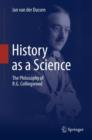 History as a Science : The Philosophy of R.G. Collingwood - eBook