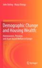 Demographic Change and Housing Wealth: : Home-owners, Pensions and Asset-based Welfare in Europe - Book