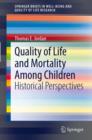 Quality of Life and Mortality Among Children : Historical Perspectives - eBook