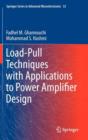 Load-Pull Techniques with Applications to Power Amplifier Design - Book