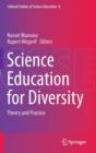 Science Education for Diversity : Theory and Practice - Book