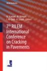 7th RILEM International Conference on Cracking in Pavements : Mechanisms, Modeling, Testing, Detection and Prevention Case Histories - eBook