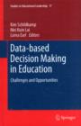 Data-based Decision Making in Education : Challenges and Opportunities - Book