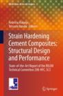 Strain Hardening Cement Composites: Structural Design and Performance : State-of-the-Art Report of the RILEM Technical Committee 208-HFC, SC3 - eBook