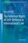 The Inherent Right of Self-Defence in International Law - eBook