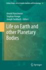 Life on Earth and Other Planetary Bodies - Book