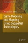 Crime Modeling and Mapping Using Geospatial Technologies - eBook