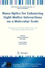 Nano-Optics for Enhancing Light-Matter Interactions on a Molecular Scale : Plasmonics, Photonic Materials and Sub-Wavelength Resolution - Book