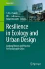 Resilience in Ecology and Urban Design : Linking Theory and Practice for Sustainable Cities - Book
