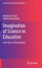 Imagination of Science in Education : From Epics to Novelization - Book