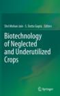 Biotechnology of Neglected and Underutilized Crops - Book