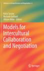 Models for Intercultural Collaboration and Negotiation - Book