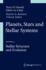 Planets, Stars and Stellar Systems : Volume 4: Stellar Structure and Evolution - Book