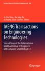 IAENG Transactions on Engineering Technologies : Special Issue of the International MultiConference of Engineers and Computer Scientists 2012 - Book