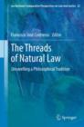 The Threads of Natural Law : Unravelling a Philosophical Tradition - eBook