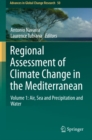 Regional Assessment of Climate Change in the Mediterranean : Volume 1: Air, Sea and Precipitation and Water - eBook