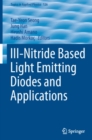 III-Nitride Based Light Emitting Diodes and Applications - eBook