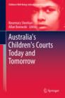 Australia's Children's Courts Today and Tomorrow - eBook
