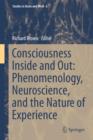 Consciousness Inside and Out: Phenomenology, Neuroscience, and the Nature of Experience - Book