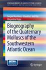 Biogeography of the Quaternary Molluscs of the Southwestern Atlantic Ocean - Book