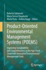 Product-Oriented Environmental Management Systems (POEMS) : Improving Sustainability and Competitiveness in the Agri-Food Chain with Innovative Environmental Management Tools - eBook