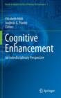 Cognitive Enhancement : An Interdisciplinary Perspective - Book