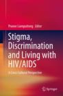 Stigma, Discrimination and Living with HIV/AIDS : A Cross-Cultural Perspective - eBook