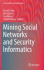 Mining Social Networks and Security Informatics - Book