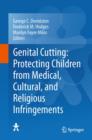 Genital Cutting: Protecting Children from Medical, Cultural, and Religious Infringements - Book
