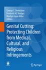 Genital Cutting: Protecting Children from Medical, Cultural, and Religious Infringements - eBook
