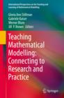 Teaching Mathematical Modelling: Connecting to Research and Practice - eBook