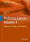 Pediatric Cancer, Volume 4 : Diagnosis, Therapy, and Prognosis - Book