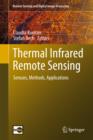 Thermal Infrared Remote Sensing : Sensors, Methods, Applications - Book