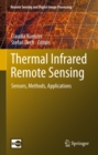 Thermal Infrared Remote Sensing : Sensors, Methods, Applications - eBook