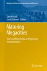 Maturing Megacities : The Pearl River Delta in Progressive Transformation - eBook