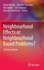 Neighbourhood Effects or Neighbourhood Based Problems? : A Policy Context - Book