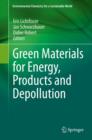 Green Materials for Energy, Products and Depollution - eBook