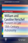 William and Caroline Herschel : Pioneers in Late 18th-Century Astronomy - eBook