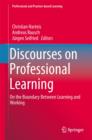 Discourses on Professional Learning : On the Boundary Between Learning and Working - Book