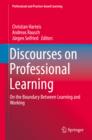 Discourses on Professional Learning : On the Boundary Between Learning and Working - eBook