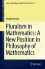Pluralism in Mathematics: A New Position in Philosophy of Mathematics - eBook