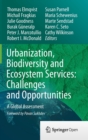Urbanization, Biodiversity and Ecosystem Services: Challenges and Opportunities : A Global Assessment - Book